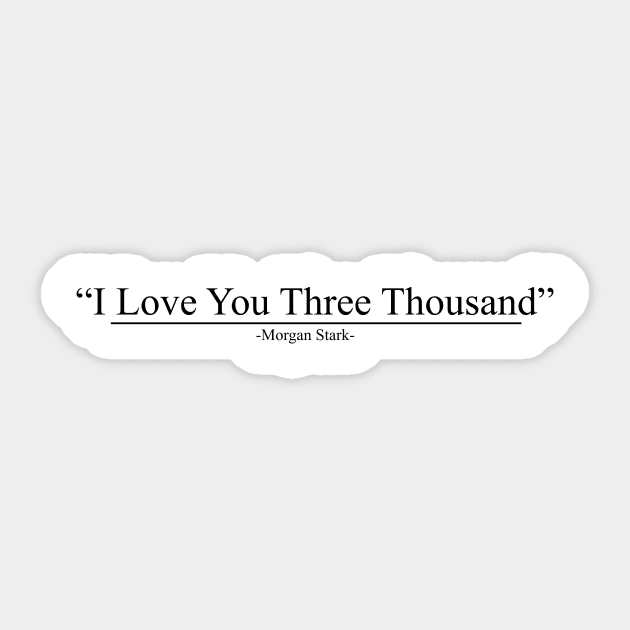 i love you three thousand Sticker by AimerClassic